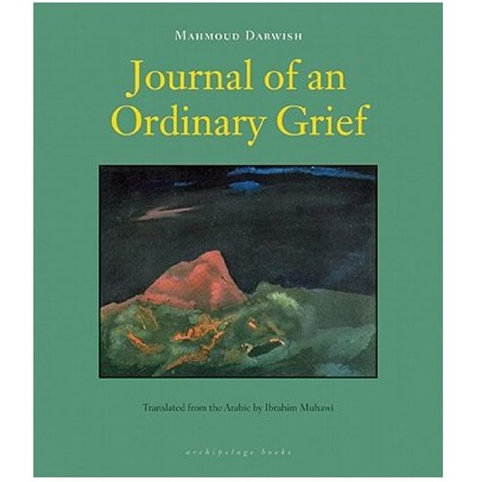 Journal Of An Ordinary Grief - Mahmoud Darwish