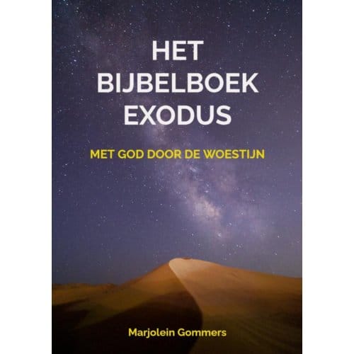 Het Bijbelboek Exodus - Marjolein Gommers