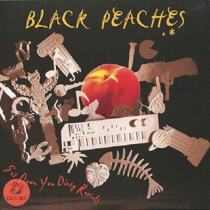 Get Down You Dirty Rascals - Black Peaches