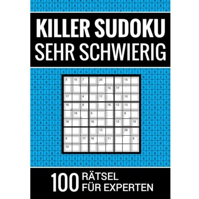 Killer Sudoku Sehr Schwierig - 100 Rätsel Für Experten - Sudoku Puzzlebücher