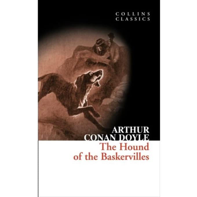 The Hound Of The Baskervilles - Collins Classics - Sir Arthur Conan Doyle