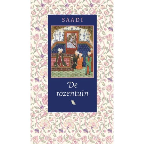 De Rozentuin - Oosterse Klassieken - Saadi