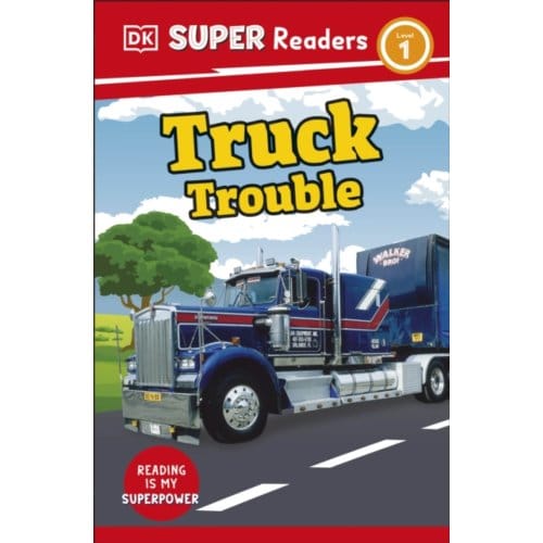 Dk Super Readers Level 1 Truck Trouble - Dk Super Readers - DK