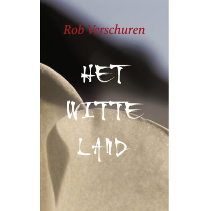 Het Witte Land - Rob Verschuren