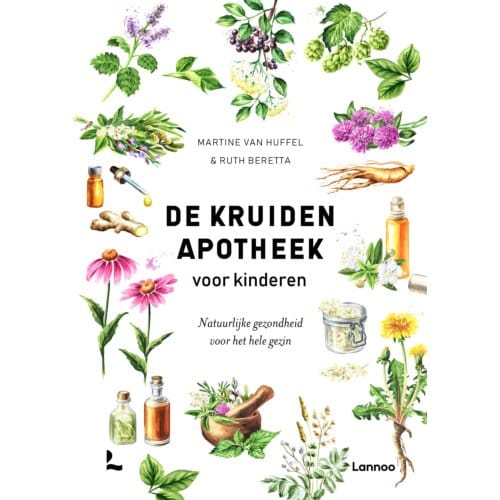 De Kruidenapotheek Voor Het Gezin - Martine Van Huffel
