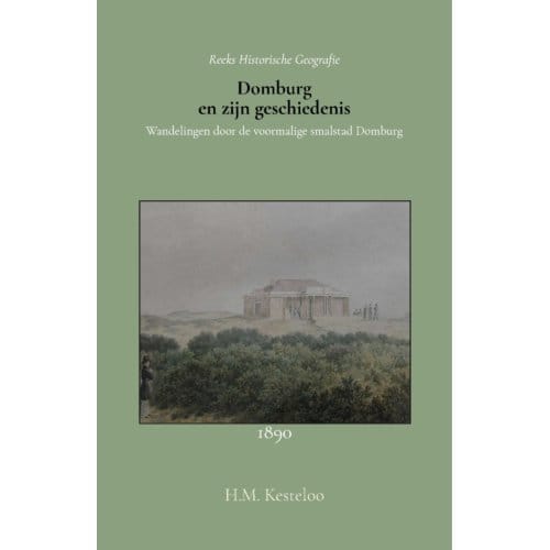 Domburg En Zijn Geschiedenis - H.M. Kesteloo