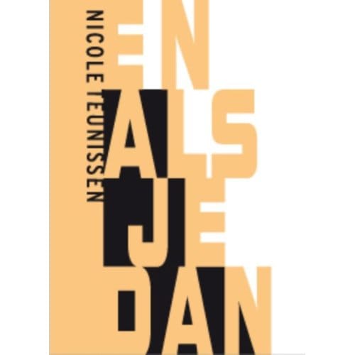 En Als Je Dan - Eigentijdse Poezie - Nicole Teunissen