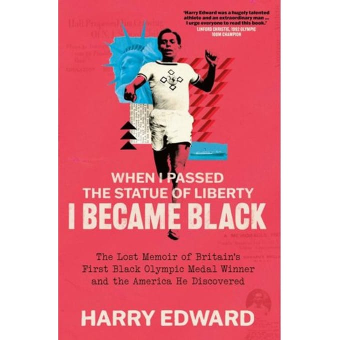 When I Passed The Statue Of Liberty I Became Black - Harry Edward
