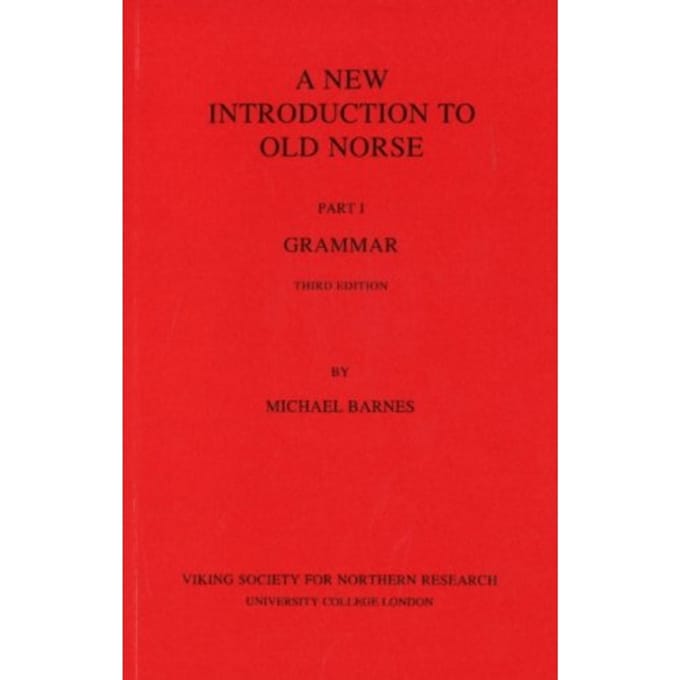 New Introduction To Old Norse - Michael Barnes