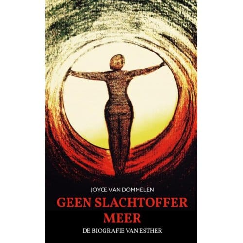 Geen Slachtoffer Meer - Joyce Van Dommelen