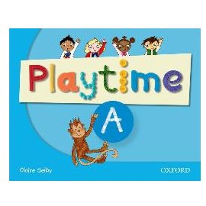 Playtime: A: Class Book - Selby, Claire