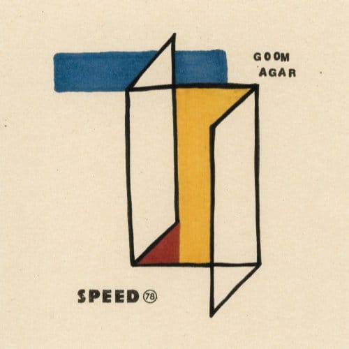 Goom Agar - Speed 78