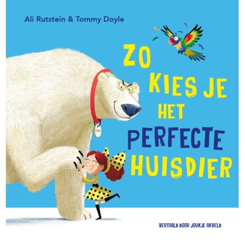 Zo Kies Je Het Perfecte Huisdier - Ali Rutstein