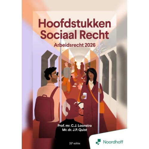 Hoofdstukken Sociaal Recht - 35e Editie - Mr. Dr. J.P. Quist