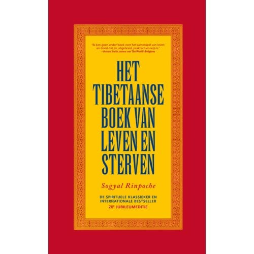 Het Tibetaanse Boek Van Leven En Sterven - Sogyal Rinpoche