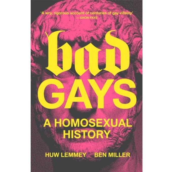 Bad Gays - Huw Lemmey