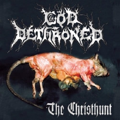 Christhunt - God Dethroned