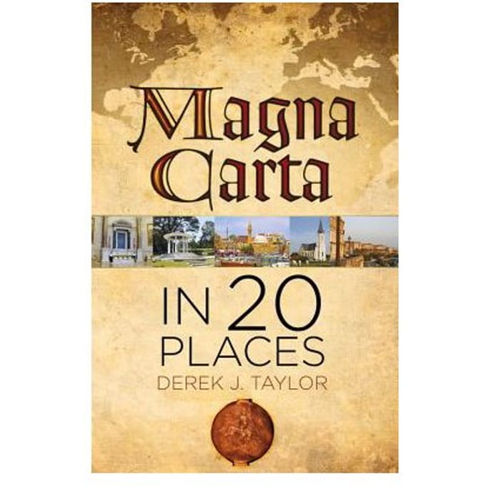 Magna Carta In 20 Places - Derek Taylor