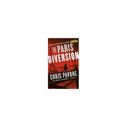 The Paris Diversion - Chris Pavone