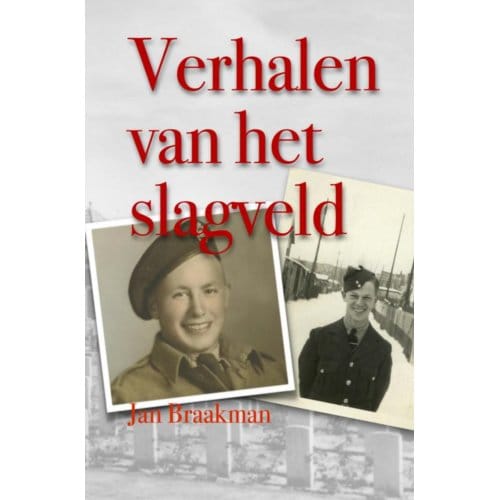 Verhalen Van Het Slagveld - Jan Braakman