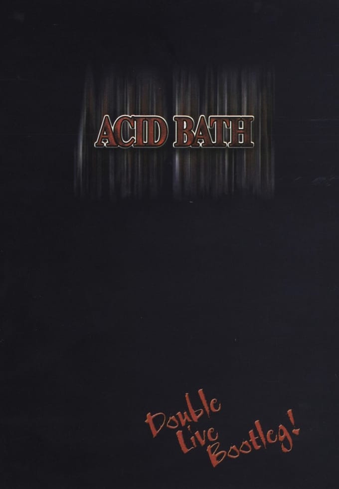 Acid Bath - Double Live Bootleg (DVD)