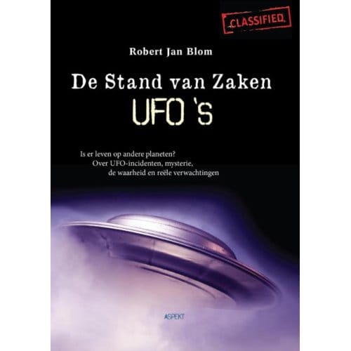 De Stand Van Zaken Ufo's - Robert Jan Blom