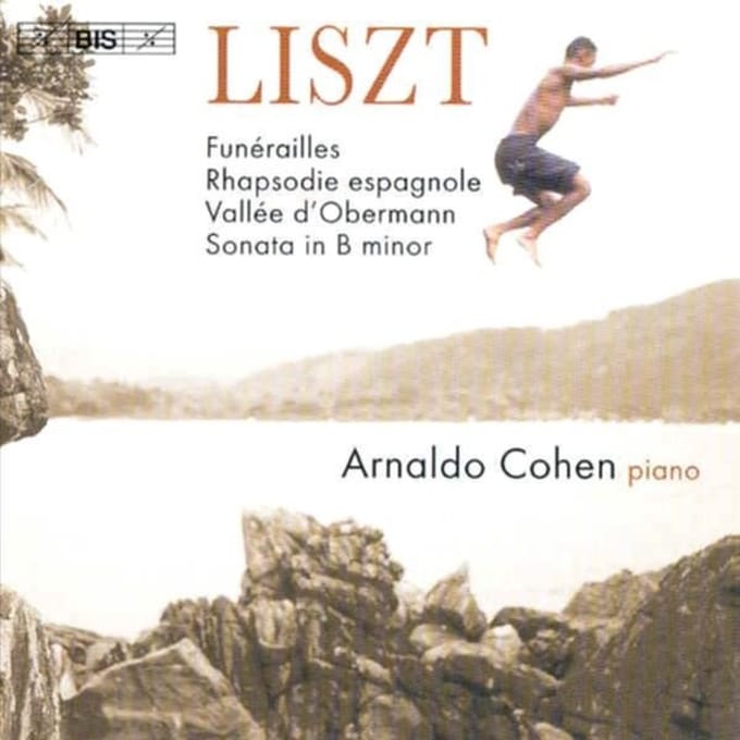 Arnaldo Cohen - Liszt: Piano Sonata In B | Funerailles | Rhapsody (CD)