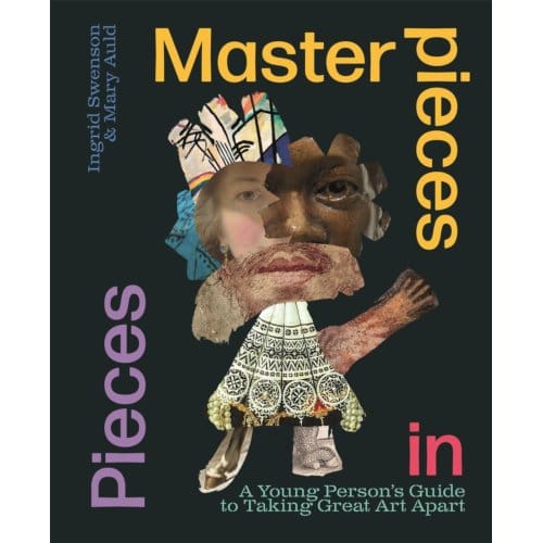 Masterpieces In Pieces - Ingrid Swenson