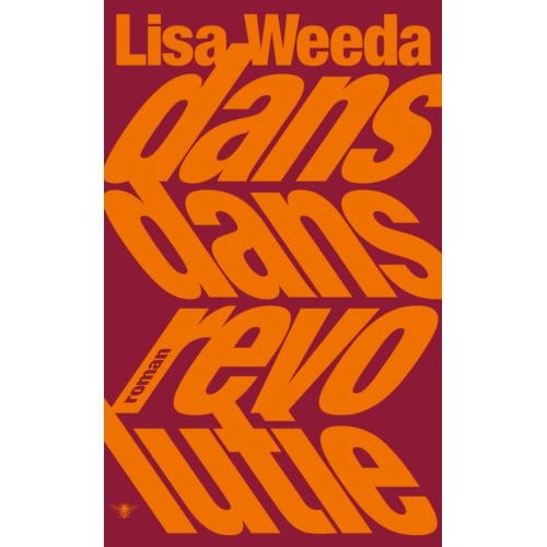 Dans Dans Revolutie - Lisa Weeda