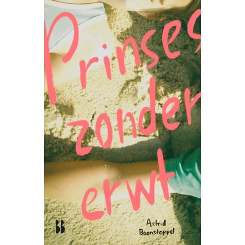 Prinses Zonder Erwt - Astrid Boonstoppel