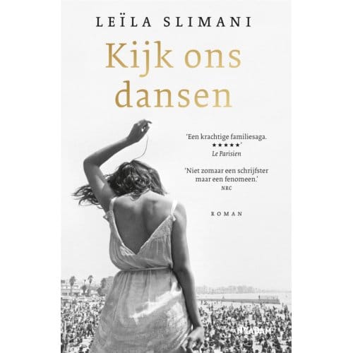 Kijk Ons Dansen - Het Land Van De Anderen - Leïla Slimani