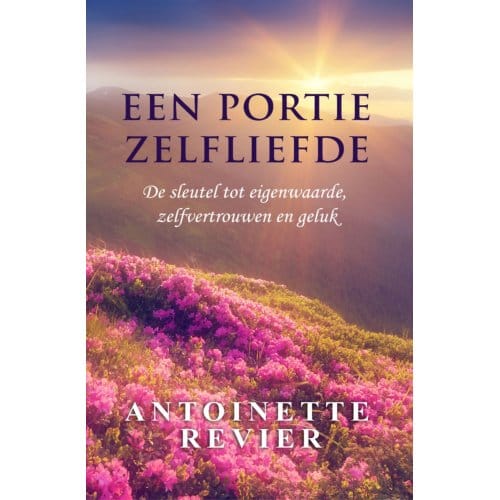 Een Portie Zelfliefde - Antoinette Revier