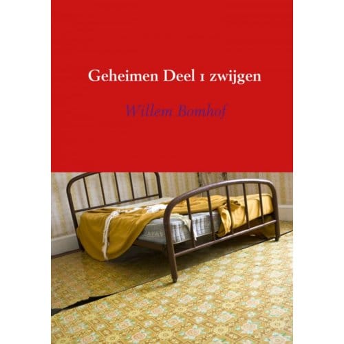 Zwijgen - Geheimen - Willem Bomhof