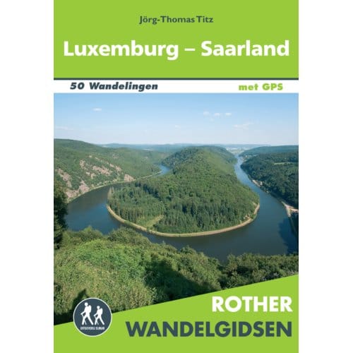 Rother Wandelgids Luxemburg - Saarland - Jörg-Thomas Titz