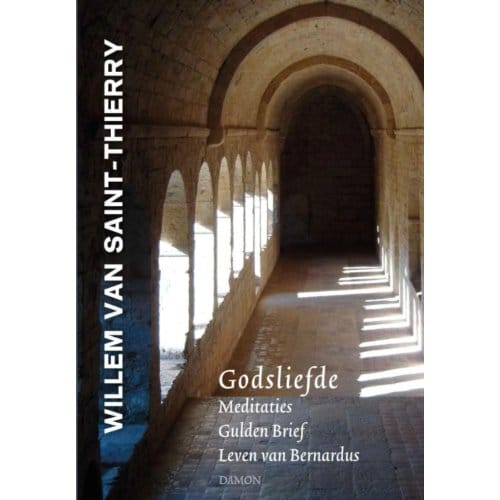 Godsliefde - Willem van Saint-Thierry