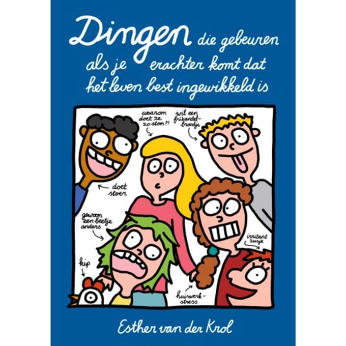 Dingen Die Gebeuren Als Je Erachter Komt Dat Het Leven Best Ingewikkeld Is - Esther van der Krol