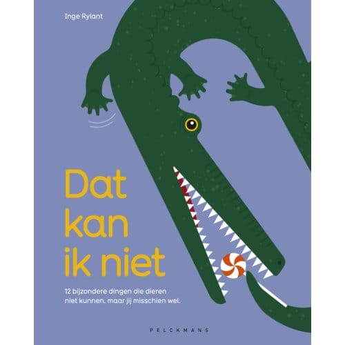 Dat Kan Ik Niet ; Dat Kan Ik Wel - Inge Rylant