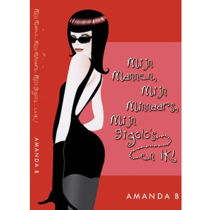 Mijn Mannen, Mijn Minnaars, Mijn Gigolo S En ... Ik - Amanda B