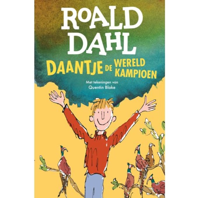 Daantje, De Wereldkampioen - Roald Dahl