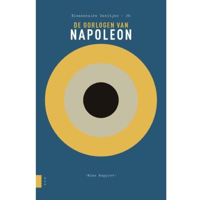 De Oorlogen Van Napoleon - Elementaire Deeltjes - Mike Rapport