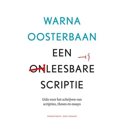 Een Leesbare Scriptie - Warna Oosterbaan