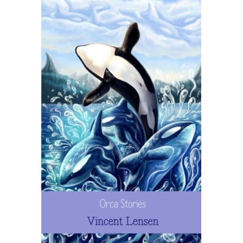 Orca Stories - Vincent Lensen