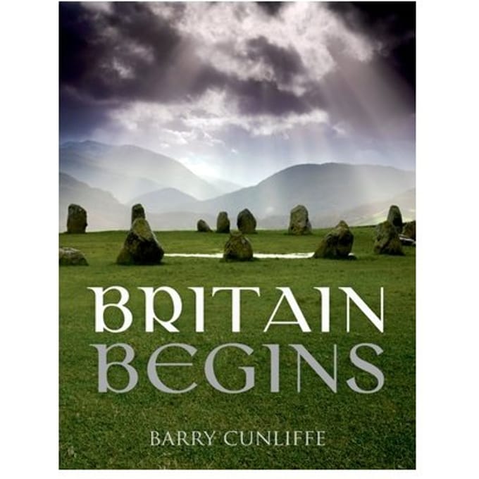 Britain Begins - Cunliffe