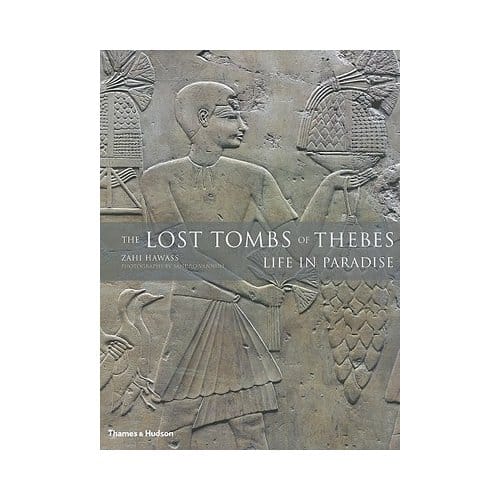 The Lost Tombs Of Thebes - Hawass, Zahi