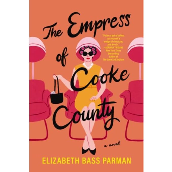 The Empress Of Cooke County - Elizabeth Bass Parman