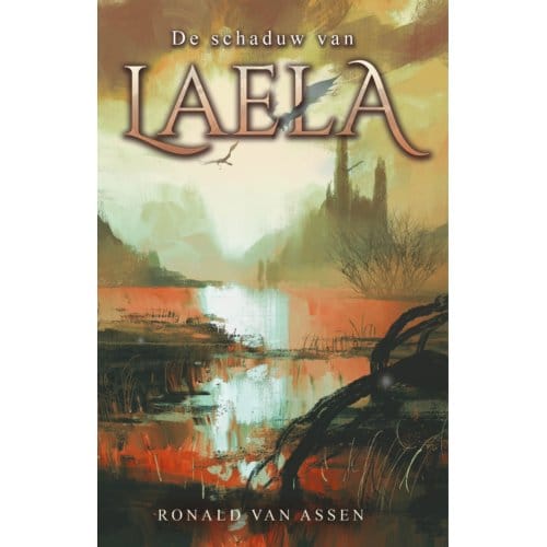 De Schaduw Van Laela - Verhalen Uit Invisia - Ronald van Assen