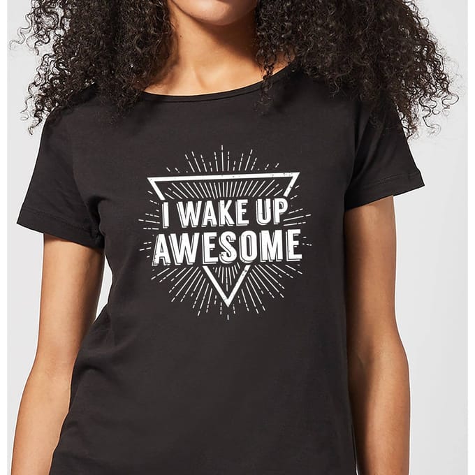 I Wake up Awesome Women's T-Shirt - Black - 3XL