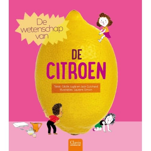 De Wetenschap Van De Citroen - Cécile Jugla