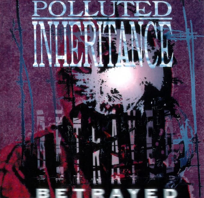 Polluted Inheritance - Betrayed (LP) (Limited Edition)