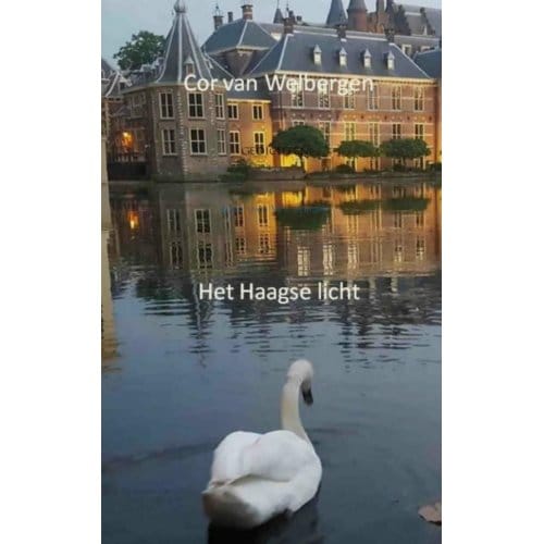 Het Haagse Licht - Cor Van Welbergen